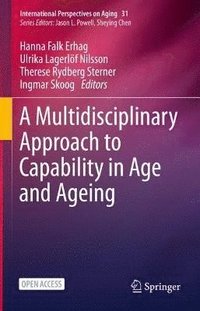 bokomslag A Multidisciplinary Approach to Capability in Age and Ageing