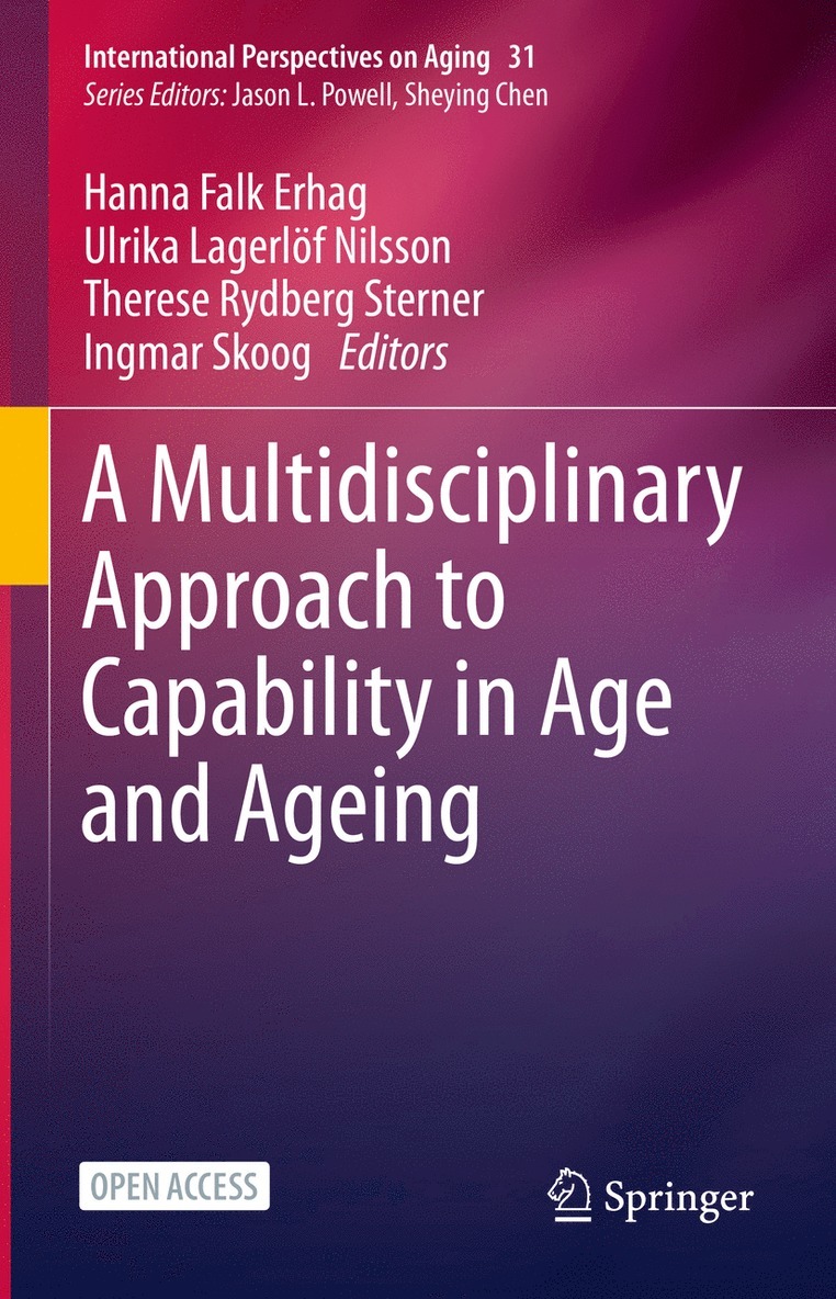 Hanna Falk Erhag, Ulrika Lagerlöf Nilsson, Therese Rydberg Sterner, Ingmar Skoog, Ulrika Lagerlof Nilsson - Multidisciplinary Approach to Capability in Age and Ageing, Inbunden