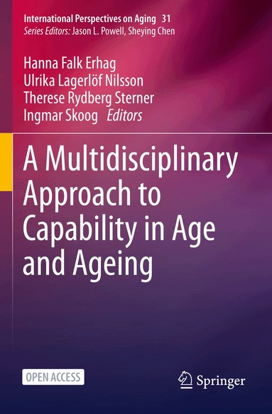 Hanna Falk Erhag, Ulrika Lagerlöf Nilsson, Therese Rydberg Sterner, Ingmar Skoog - Multidisciplinary Approach to Capability in Age and Ageing, Häftad