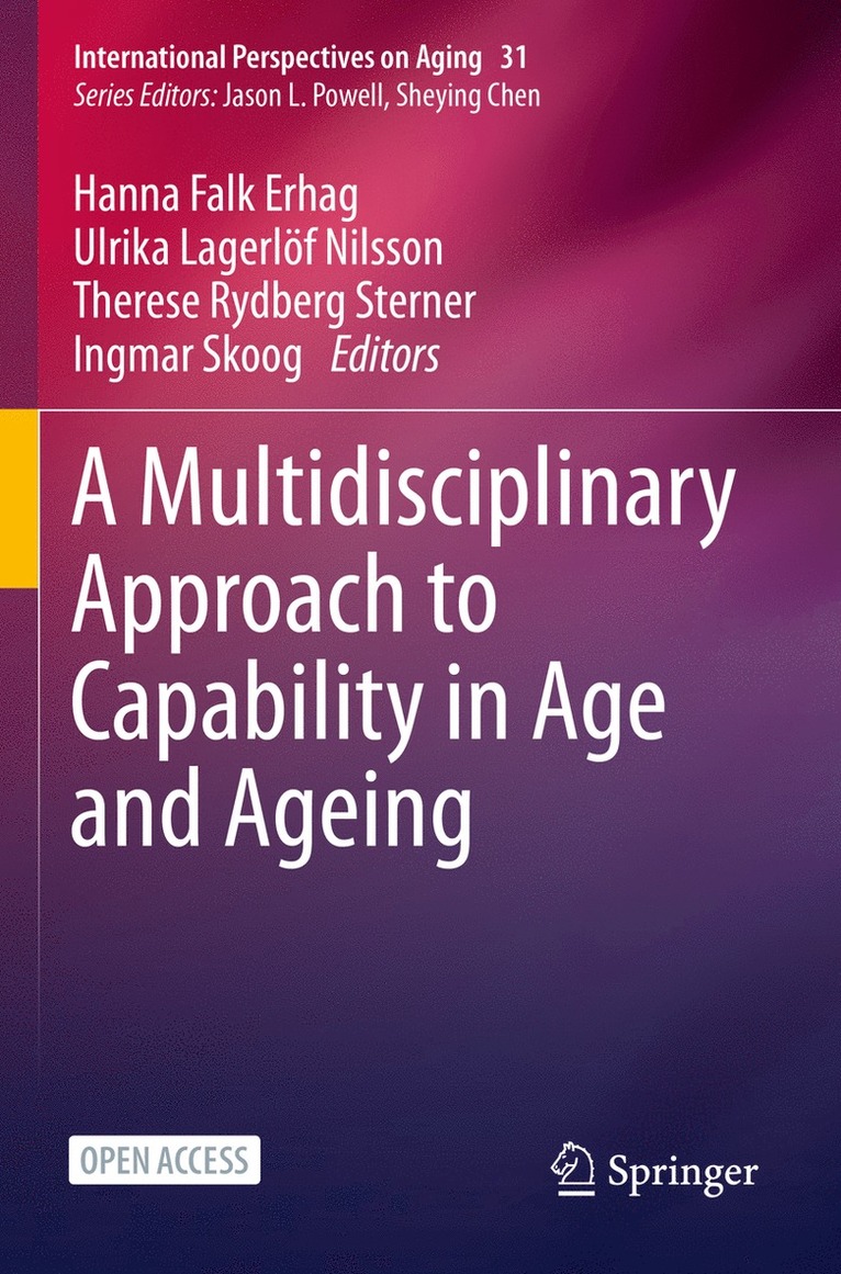 Hanna Falk Erhag, Ulrika Lagerlöf Nilsson, Therese Rydberg Sterner, Ingmar Skoog, Ulrika Lagerlof Nilsson - Multidisciplinary Approach to Capability in Age and Ageing, Häftad