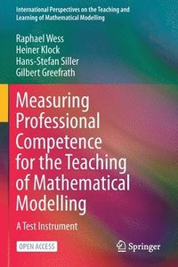 bokomslag Measuring Professional Competence for the Teaching of Mathematical Modelling