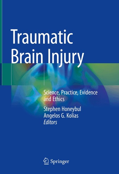 Stephen Honeybul, Angelos G. Kolias - Traumatic Brain Injury, Inbunden