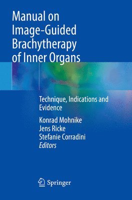 bokomslag Manual on Image-Guided Brachytherapy of Inner Organs