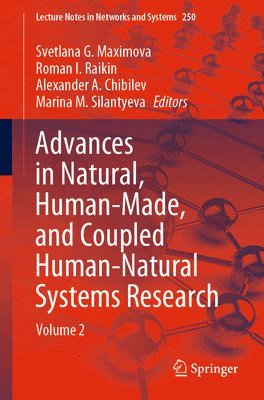 Advances in Natural, Human-Made, and Coupled Human-Natural Systems Research 1