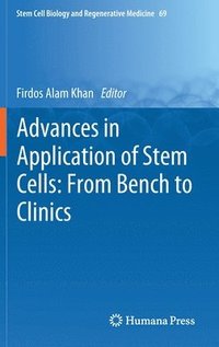 bokomslag Advances in Application of Stem Cells: From Bench to Clinics