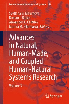 bokomslag Advances in Natural, Human-Made, and Coupled Human-Natural Systems Research