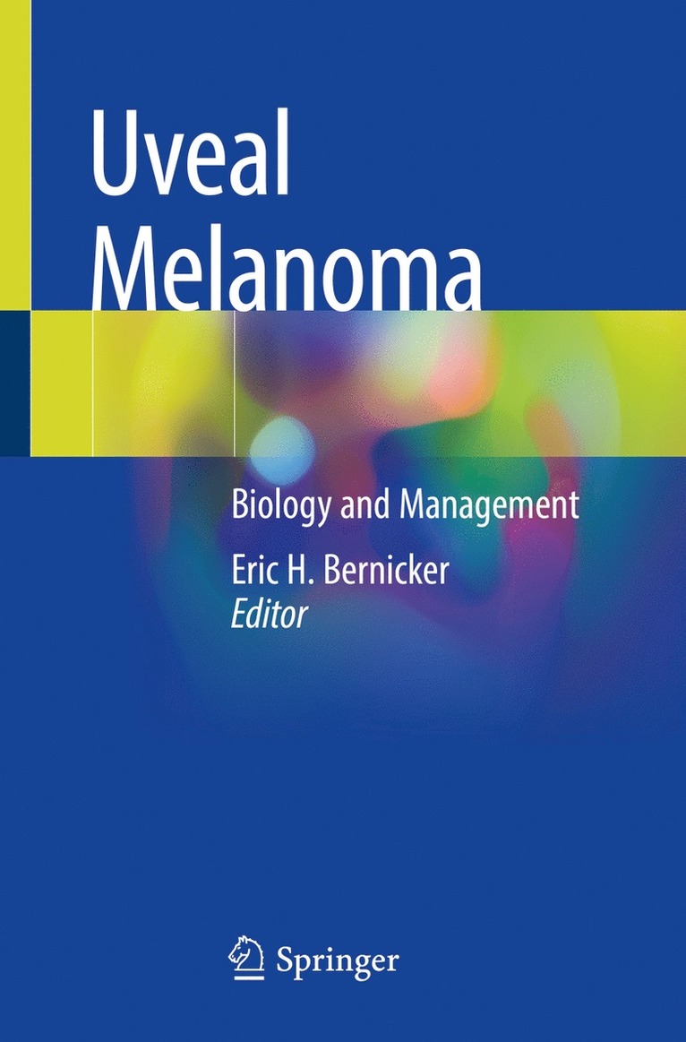 Eric H. Bernicker - Uveal Melanoma, Häftad
