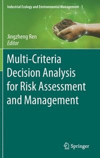 bokomslag Multi-Criteria Decision Analysis for Risk Assessment and Management