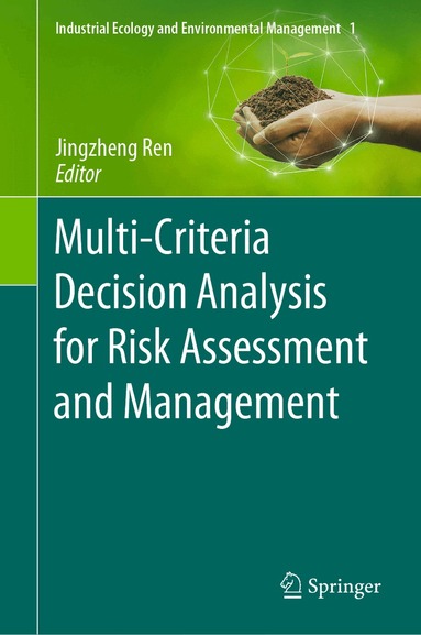 Jingzheng Ren - Multi-Criteria Decision Analysis for Risk Assessment and Management, Inbunden