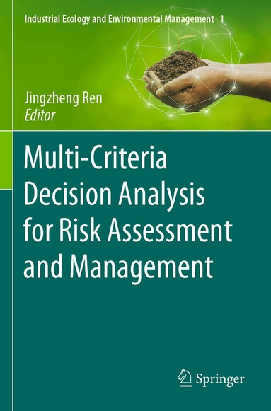 Jingzheng Ren - Multi-Criteria Decision Analysis for Risk Assessment and Management, Häftad