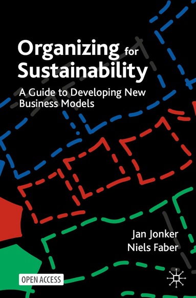 Jan Jonker, Niels Faber - Organizing for Sustainability, Häftad
