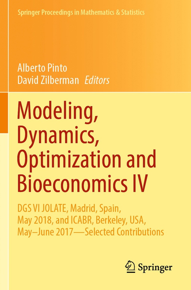 Alberto Pinto, David Zilberman - Modeling, Dynamics, Optimization and Bioeconomics IV, Häftad