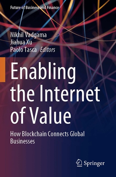Nikhil Vadgama, Jiahua Xu, Paolo Tasca - Enabling the Internet of Value, Häftad