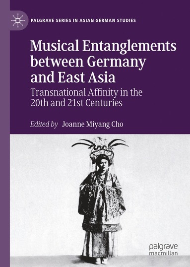 bokomslag Musical Entanglements between Germany and East Asia