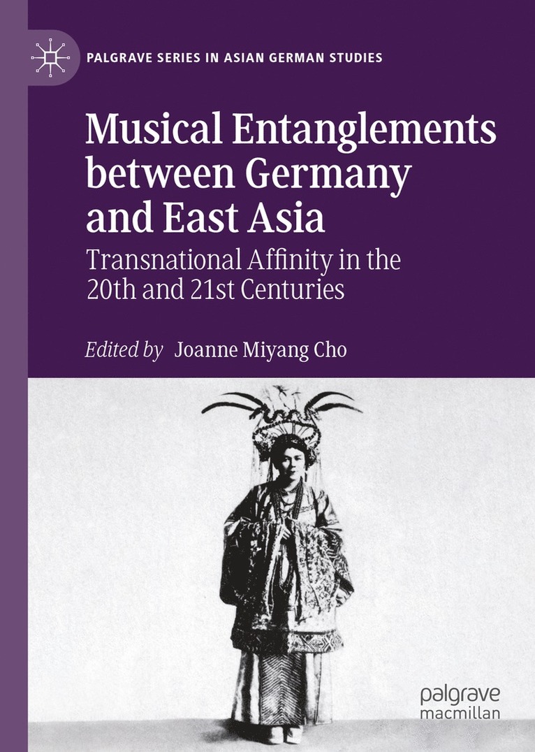 Musical Entanglements between Germany and East Asia 1