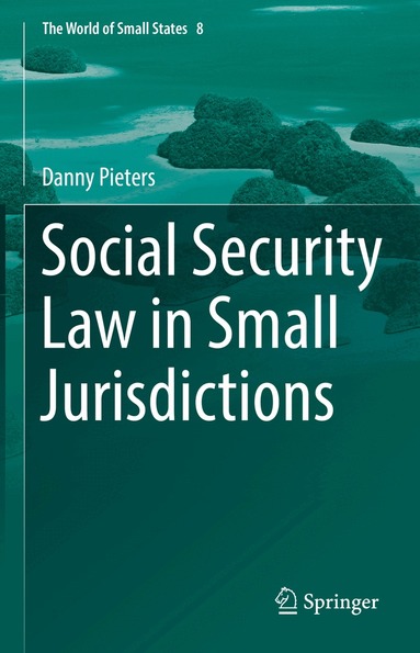 Danny Pieters - Social Security Law in Small Jurisdictions, Inbunden