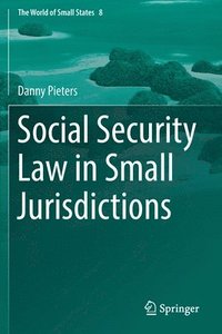 bokomslag Social Security Law in Small Jurisdictions