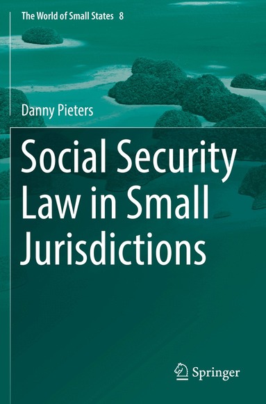 Danny Pieters - Social Security Law in Small Jurisdictions, Häftad