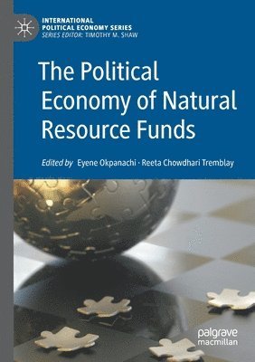 The Political Economy of Natural Resource Funds 1