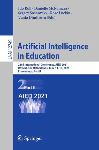 Ido Roll, Danielle McNamara, Sergey Sosnovsky, Rose Luckin, Vania Dimitrova - Artificial Intelligence in Education, Häftad
