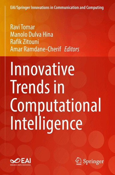 Ravi Tomar, Manolo Dulva Hina, Rafik Zitouni, Amar Ramdane-Cherif - Innovative Trends in Computational Intelligence, Häftad