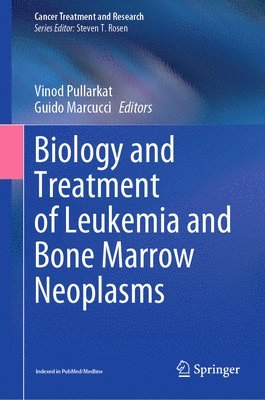 bokomslag Biology and Treatment of Leukemia and Bone Marrow Neoplasms