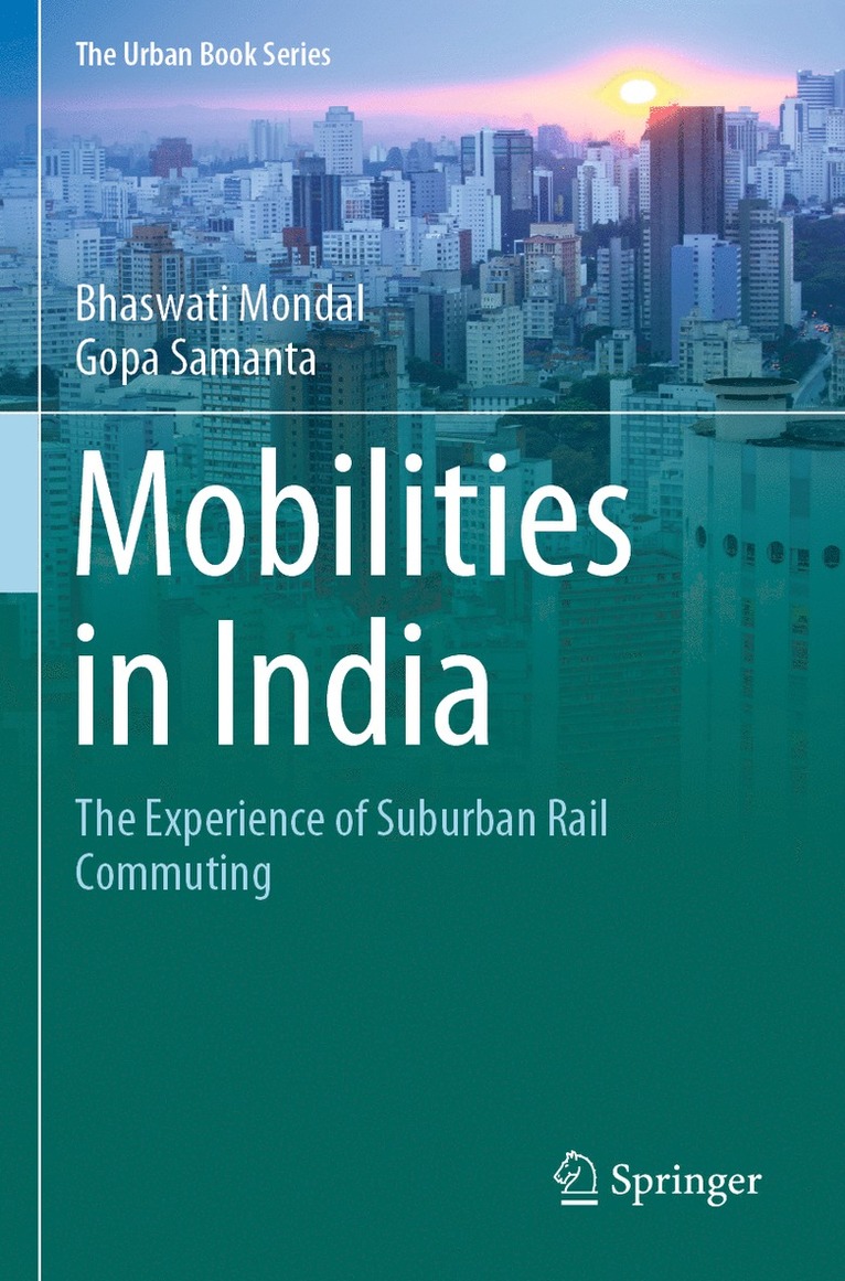 Bhaswati Mondal, Gopa Samanta - Mobilities in India, Häftad