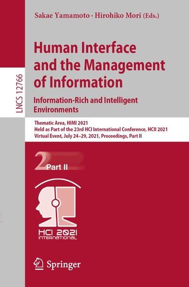 Sakae Yamamoto, Hirohiko Mori - Human Interface and the Management of Information. Information-Rich and Intelligent Environments, Häftad