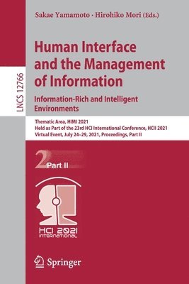 Human Interface and the Management of Information. Information-Rich and Intelligent Environments 1