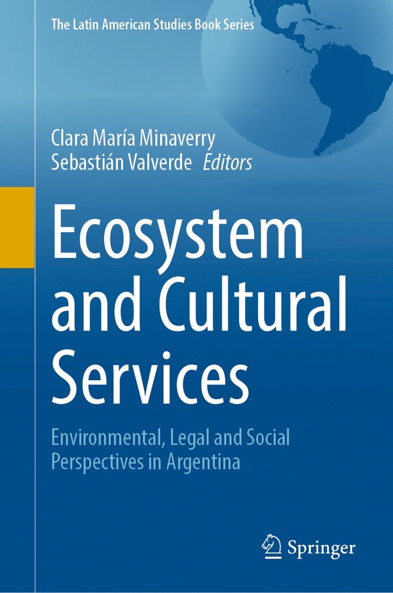 Clara María Minaverry, Sebastián Valverde, Clara Maria Minaverry, Sebastian Valverde - Ecosystem and Cultural Services, Inbunden