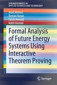 bokomslag Formal Analysis of Future Energy Systems Using Interactive Theorem Proving