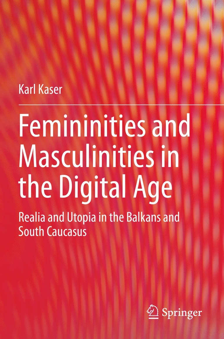 Femininities and Masculinities in the Digital Age 1