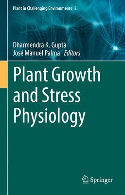 bokomslag Plant Growth and Stress Physiology