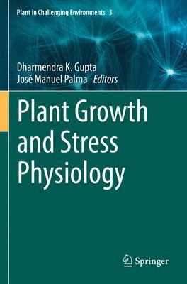 Plant Growth and Stress Physiology 1