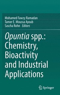 bokomslag Opuntia spp.: Chemistry, Bioactivity and Industrial Applications
