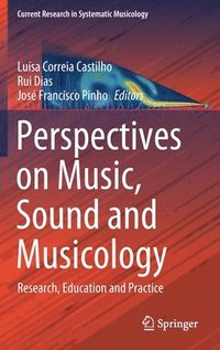 bokomslag Perspectives on Music, Sound and Musicology