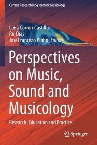 bokomslag Perspectives on Music, Sound and Musicology