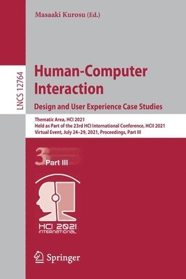 bokomslag Human-Computer Interaction. Design and User Experience Case Studies
