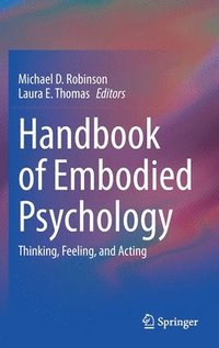 bokomslag Handbook of Embodied Psychology