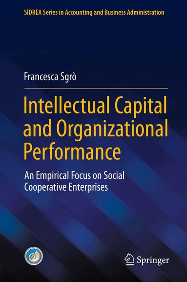 Francesca Sgrò - Intellectual Capital and Organizational Performance, Inbunden