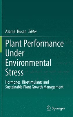 Plant Performance Under Environmental Stress 1