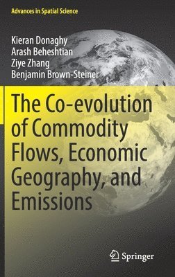 The Co-evolution of Commodity Flows, Economic Geography, and Emissions 1