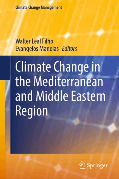Walter Leal Filho, Evangelos Manolas - Climate Change in the Mediterranean and Middle Eastern Region, Inbunden