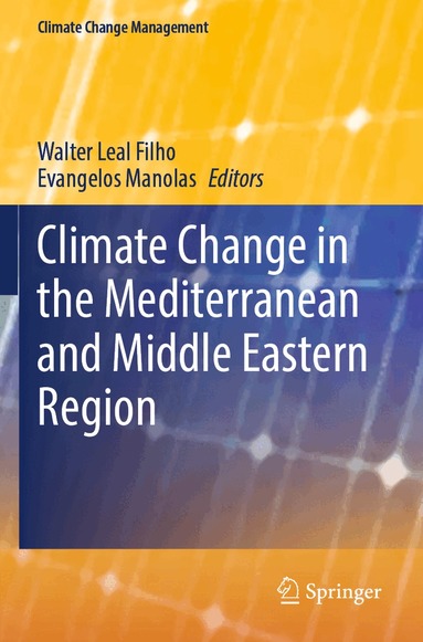 Walter Leal Filho, Evangelos Manolas - Climate Change in the Mediterranean and Middle Eastern Region, Häftad