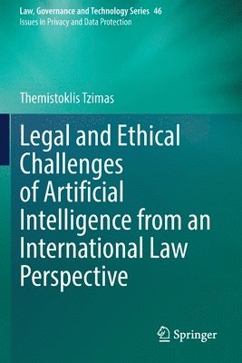 Legal and Ethical Challenges of Artificial Intelligence from an International Law Perspective 1