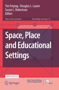 bokomslag Space, Place and Educational Settings