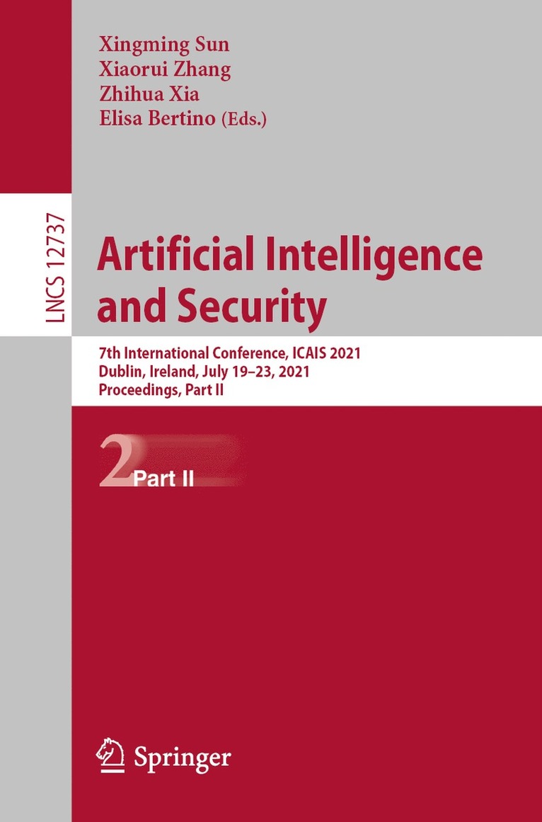 Xingming Sun, Xiaorui Zhang, Zhihua Xia, Elisa Bertino - Artificial Intelligence and Security, Häftad