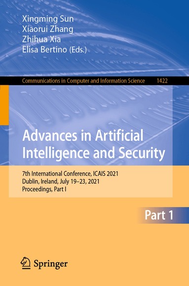 Xingming Sun, Xiaorui Zhang, Zhihua Xia, Elisa Bertino - Advances in Artificial Intelligence and Security, Häftad