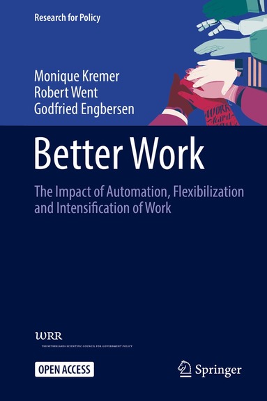 Monique Kremer, Robert Went, Godfried Engbersen - Better Work, Inbunden