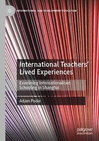 bokomslag International Teachers Lived Experiences